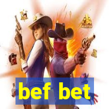 bef bet